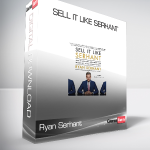 Ryan Serhant - Sell It Like Serhant