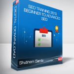 Shubham Sarda - SEO Training 2019 Beginner To Advanced SEO