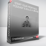 CreativeLive Lewis Howes - Start your profitable podcast & Build a Brand