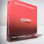 Matt Giovanisci - Asana For Bloggers