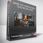 Masterclass - Diane von Furstenberg Teaches Building