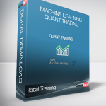 Total Training - Machine Learning - Quant Trading