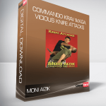 Moni Aizik – Commando Krav Maga – Vicious Knife Attacks