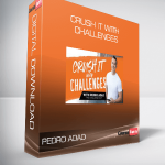 Pedro Adao – Crush It With Challenges