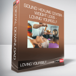 Sound Healing Center - Weight Loss - Loving Yourself