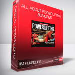 Tim Henriques - All About Powerlifting - Bonuses