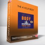 Timothy Ferriss - The 4 Hour Body