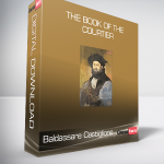 Baldassare Castiglione - The Book of the Courtier