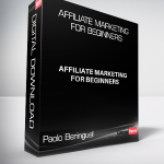 Paolo Beringuel - Affiliate Marketing for Beginners