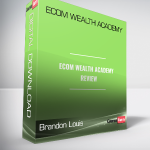 Brandon Louis - eCom Wealth Academy