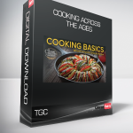 TGC - Cooking across the Ages