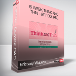 Brittany Watkins - 6 week Think and Thin - EFT course