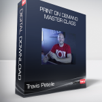 Travis Petelle – Print On Demand Master Class