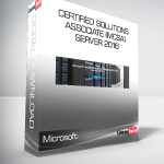 Microsoft Certified Solutions Associate (MCSA) Server 2016