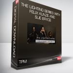 TPM - The Lighting Series with Felix Kunze and Sue Bryce