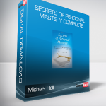 Michael Hall - Secrets of Personal Mastery Complete