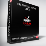 Dominick Carney - The Amazon Profit Guide