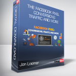 Jon Loomer – The Facebook Pixel-Conversions - Traffic and More