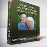 Saniel & Linda - Waking Down in Mutuality seminar (multimedia course)