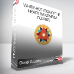 Saniel & Linda - White-Hot Yoga of the Heart (multimedia course)