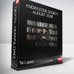 Tai Lopez - Knowledge Society - August 2018