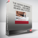 The Notary Business School - Document Review (Self-Study)