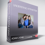 Adam Lyons – Understand Attraction