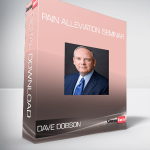 Dave Dobson – Pain Alleviation Seminar