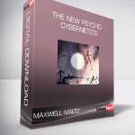 Maxwell Maltz – The New Psycho-Cybernetics