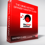 The Mimic Method – Spanish Master Class