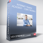 Vick Strizheus – Internet Traffic Academy – Core Training