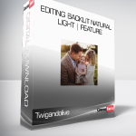 Twigandolive - Editing Backlit Natural Light | Feature