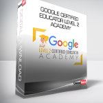 Google Certified Educator Level 2 Academy