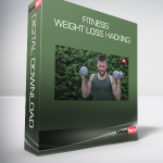 Fitness & Weight Loss Hacking