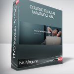 Nik Maguire - Course Selling Masterclass