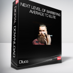 Dlucs - Next Level Of Barbering Average To Elite