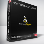 Nate Hurst - High Ticket Accelerator