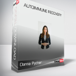 Danna Pycher - Autoimmune Recovery