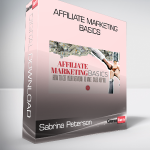 Sabrina Peterson - Affiliate Marketing Basics