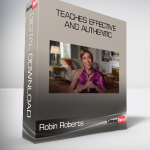 Robin Roberts - Teaches Effective and Authentic