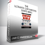 Josh C. Manheimer - THE ULTIMATE COPYWRITER'S SWIPE BIBLE