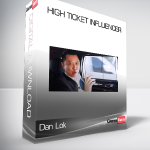 Dan Lok - High Ticket Influencer