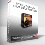 Photoserge - My Full Workflow From Shoot to Retouch