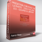 Aaron Ross - Predictable Revenue The Ultimate - Cold Calling 2.0 - Course & Library