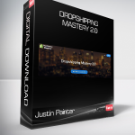 Justin Painter - Dropshipping Mastery 2.0