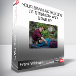 Frank Wildman - Your Brain As The Core Of Strength And Stability