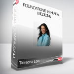 Tieraona Low - Foundations In Herbal Medicine