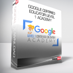 Google Certified Educator Level 1 Academy