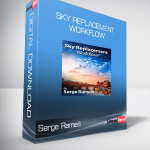 Serge Ramelli - Sky Replacement Workflow