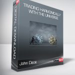 John Dace - Trading Harmonically with the Universe